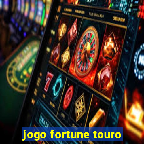 jogo fortune touro